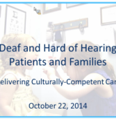 Deaf and Hard of Hearing Patients and Families: Delivering Culturally-Competent Care